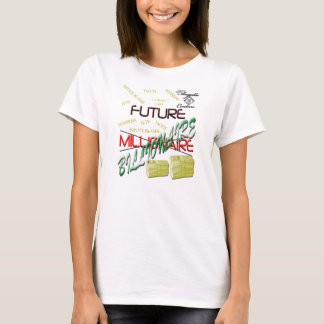 Future Billionaire T-Shirt