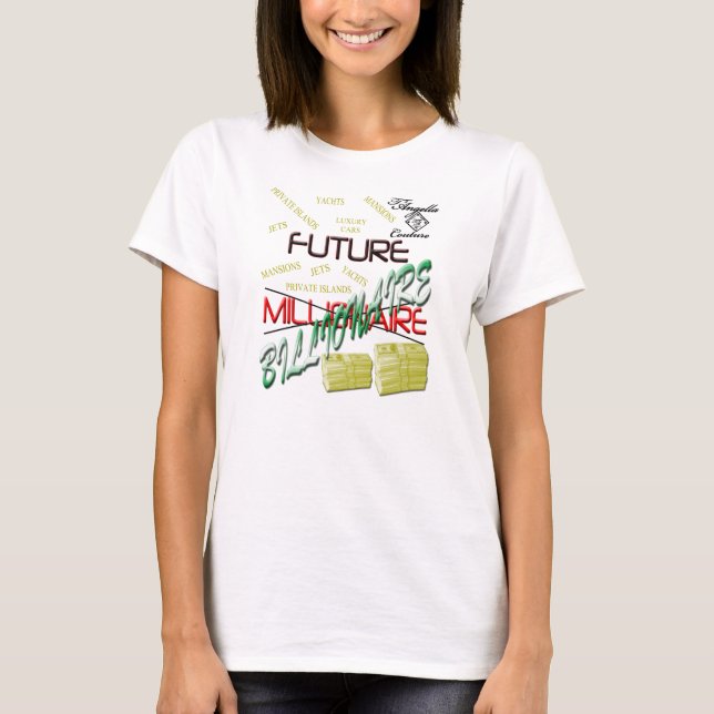 Future Billionaire T-Shirt (Front)