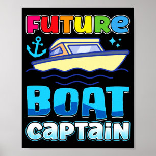Future boat captain for kids speedboat children poster