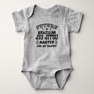 Future Brazilian Jiu Jitsu Master Like My Daddy Baby Bodysuit