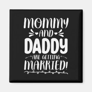 Future Bride And Groom Mom And Dad Are Getting Mar Magnet