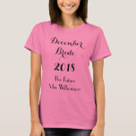 Future Bride Pink T-Shirt<br><div class="desc">WeddingsbyRhoadie is the premier place for unique custom products!  Celebrate your upcoming wedding this this Bride t-shirt.  This pink cotton shirt features "December Bride" "Year" with The Future Mrs. Your Name template written in black.  Order yours today!</div>