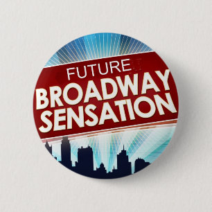Future Broadway Sensation 2 Inch Round Button
