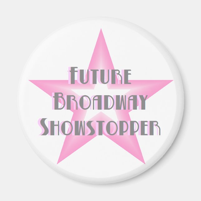 Future Broadway Showstopper (Pink) Magnet (Front)
