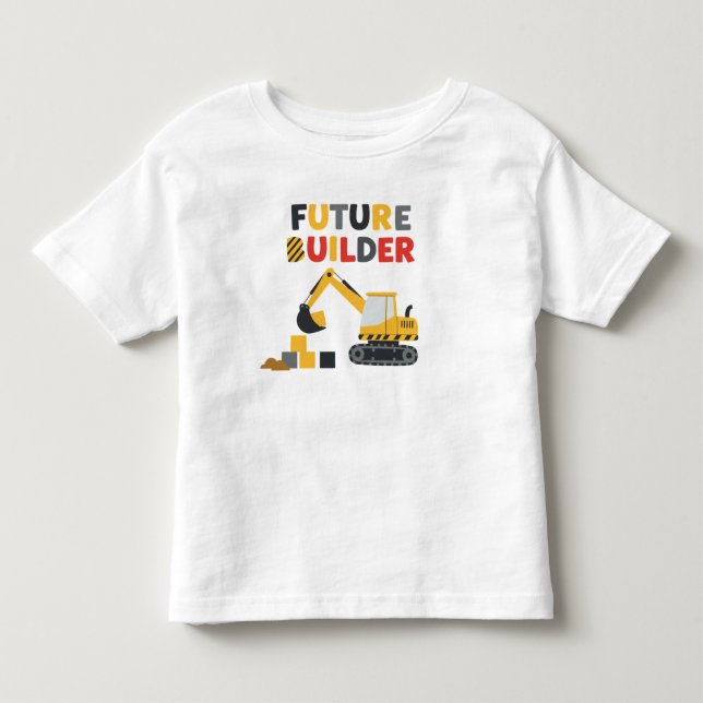 Future Builder Construction Vehicle Toddler T-shirt (Front)