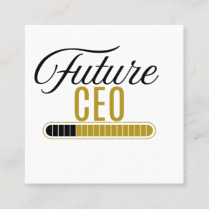 Future CEO Loading Motivational Quote Square Business Card