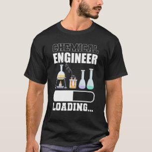 Future Chemical Engineer Loading Chemist T-Shirt