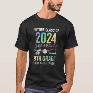 Future Class Of 2024 9Th Grade Graduation 2021 T-Shirt