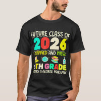Future Class Of 2026 I Survived Passed 8th Grade G