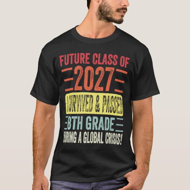 Future Class Of 2027 8th Grade Student Graduation  T-Shirt (Front)