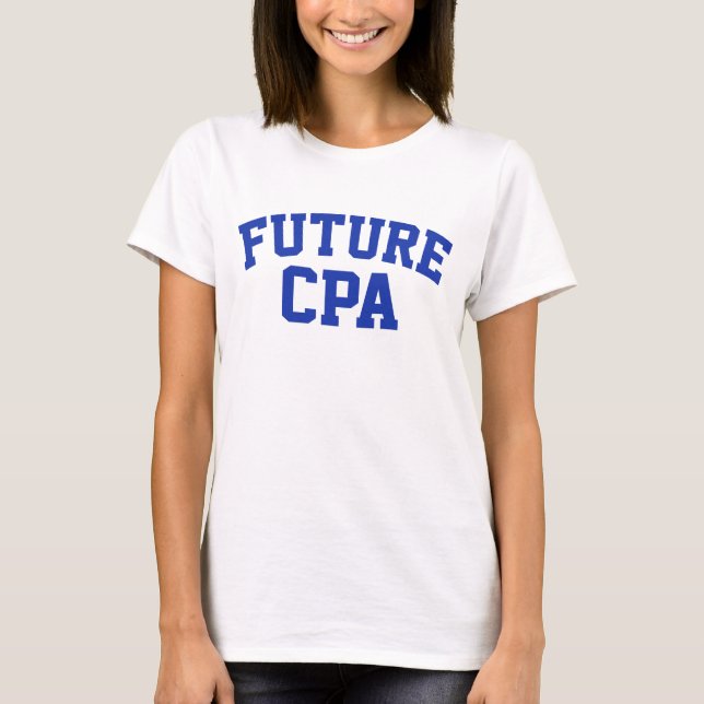 Future CPA Future Accountant T-Shirt (Front)