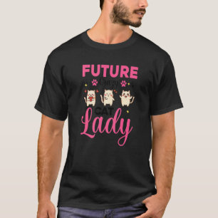 Future Crazy Cat Lady Cats Cat Teen Girls Women 1 T-Shirt