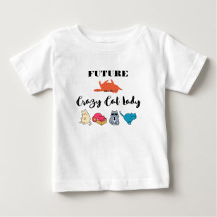 Future Crazy Cat Lady - Cute Kitty Illustration Baby T-Shirt