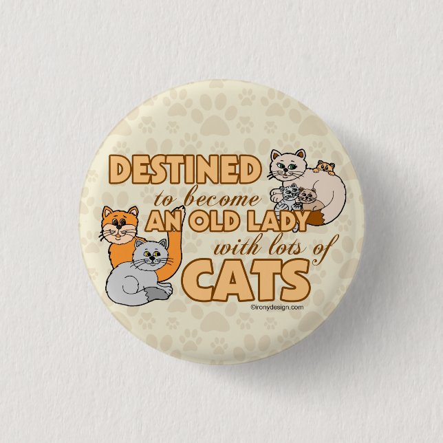 Future Crazy Cat Lady Funny Saying Design 1 Inch Round Button (Front)