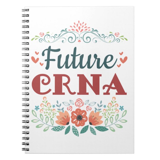 Future CRNA Nurse Anesthetist Anesthesiologist Notebook (Front)