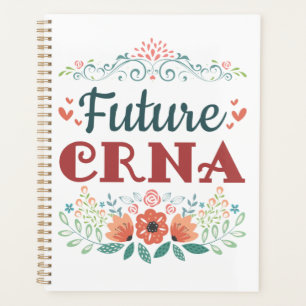 Future CRNA Nurse Anesthetist Anesthesiologist Planner