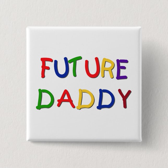 Future Daddy Primary Colours Tshirts and Gifts 2 Inch Square Button (Front)