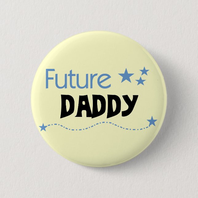 Future Daddy Tshirts and Gifts 2 Inch Round Button (Front)