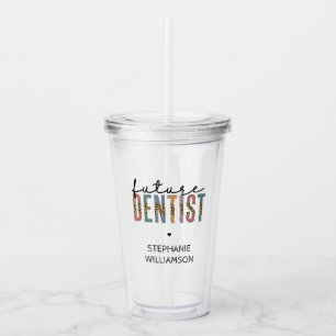 Future Dentist Dental Student Dentist In Training Acrylic Tumbler