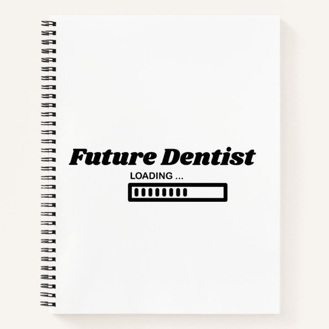Future Dentist Loading Dental Student Notebook (Front)