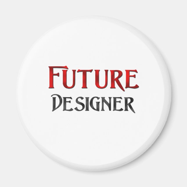 Future Designer Magnet (Front)