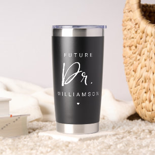 Future Doctor Medical School Doctoral Student Insulated Tumbler