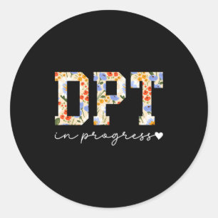 Future dpt in progress doctor of physical therapy classic round sticker