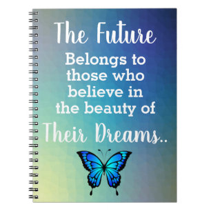 Future Dreams Quote with Butterfly Notebook