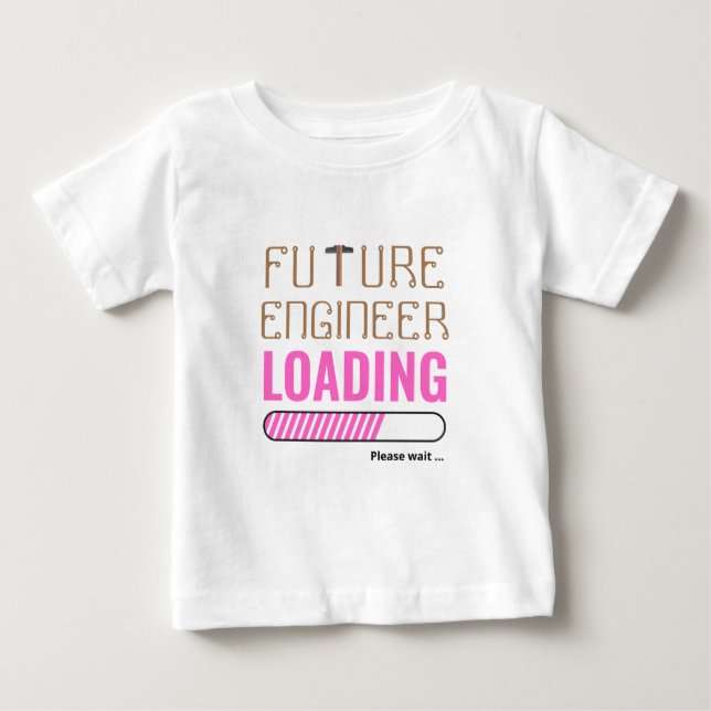 Future Engineer Loading Funny Personalized Unisex Baby T-Shirt (Front)