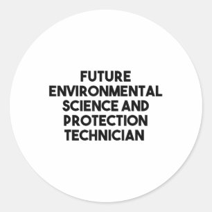 Future Environmental Science And Protection Techni Classic Round Sticker