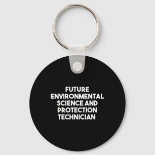 Future Environmental Science And Protection Techni Keychain