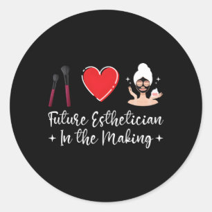 Future Esthetician In The Making Esthetics Student Classic Round Sticker
