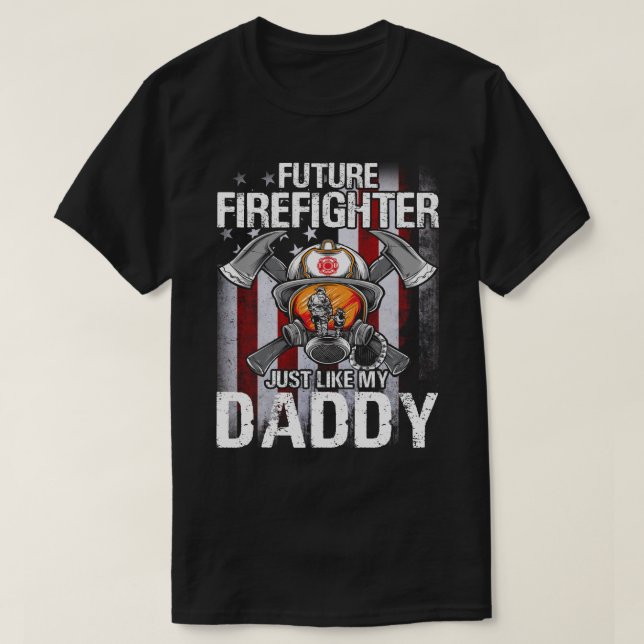 Future Firefighter Like My DADDY US Flag T-Shirt (Design Front)