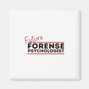 Future Forense Psychologist Magnet