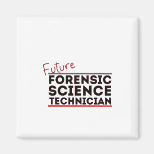 Future Forensic Science Technician Magnet