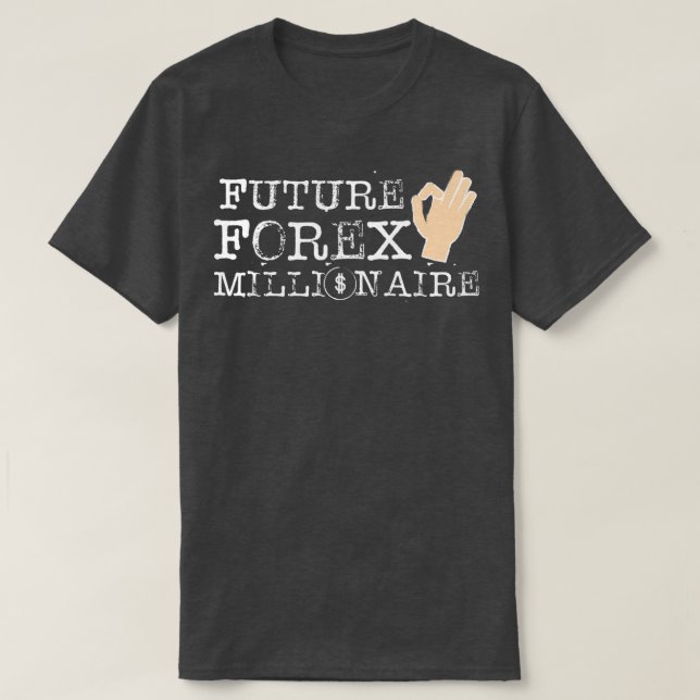 Future Forex Millionaire 1 T-Shirt (Design Front)