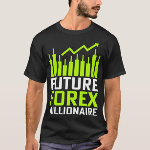 Future Forex Millionaire T-Shirt