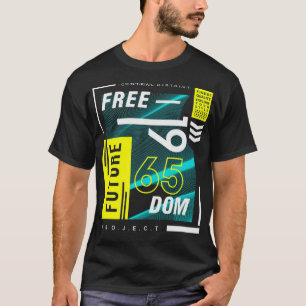 Future freedom T-Shirt