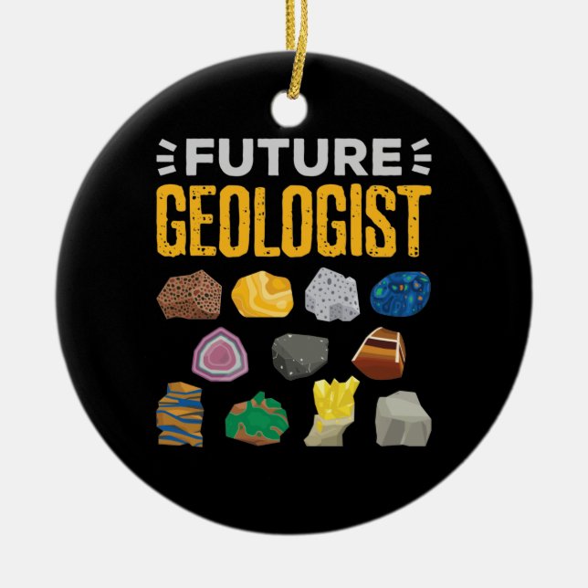 Future Geologist Geology Student Ceramic Ornament (Front)