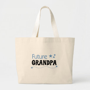 Future Grandpa Tshirts and Gifts Large Tote Bag