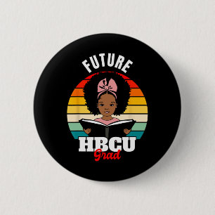Future Hbcu Grad African Black History Month  2 Inch Round Button