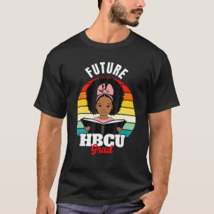 Future HBCU Grad, African HBCU Black History Pride T-Shirt