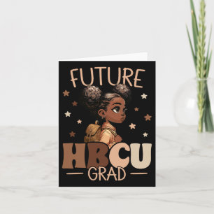 Future Hbcu Grad Black Girl Graduation Hbcu 1  Card