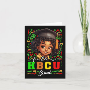 Future Hbcu Grad Black Girl Kids Graduation Hbcu C Card