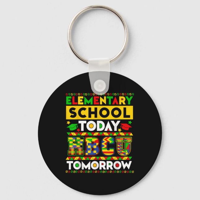 Future Hbcu Grad Elementary School Today Hbcu Tomo Keychain (Front)