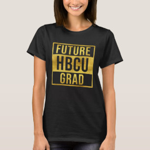 Future HBCU Grad Graduate Afro Boys Girls College  T-Shirt