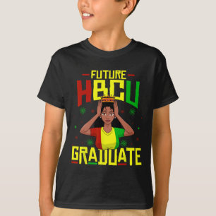 Future Hbcu Grad History Black College Women Queen T-Shirt