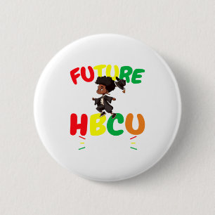 Future Hbcu Grad History Black College Youth Black 2 Inch Round Button