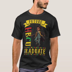 Future HBCU Grad History Black College Youth Black T-Shirt