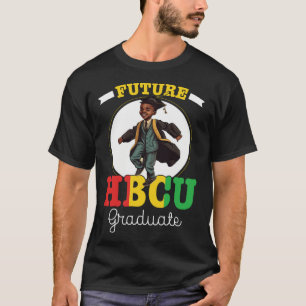 Future HBCU Grad History Black College Youth Black T-Shirt